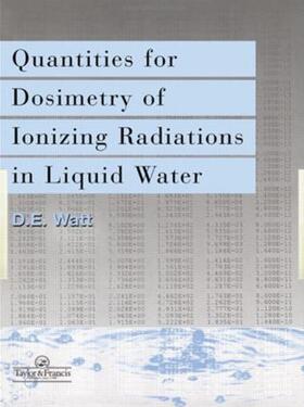 Watt |  Quantities For Generalized Dosimetry Of Ionizing Radiations in Liquid Water | Buch |  Sack Fachmedien