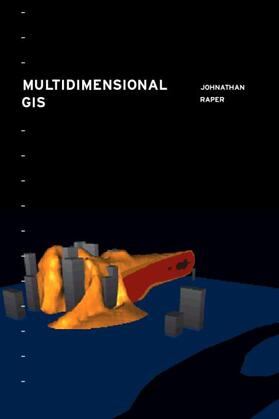 Raper |  Multidimensional Geographic Information Science | Buch |  Sack Fachmedien