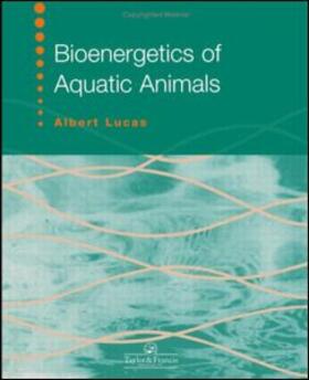 Lucas / Watson |  Bioenergetics Of Aquatic Animals | Buch |  Sack Fachmedien