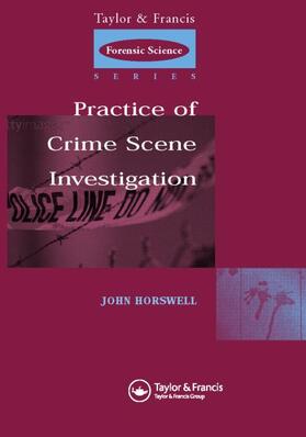 Horswell | The Practice Of Crime Scene Investigation | Buch | 978-0-7484-0609-8 | sack.de