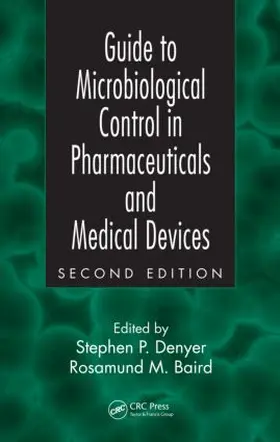 Baird / Denyer |  Guide to Microbiological Control in Pharmaceuticals and Medical Devices | Buch |  Sack Fachmedien