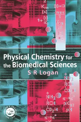 Logan |  Physical Chemistry for the Biomedical Sciences | Buch |  Sack Fachmedien