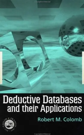 Colomb |  Deductive Databases and Their Applications | Buch |  Sack Fachmedien