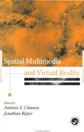 Camara / Raper |  Spatial Multimedia and Virtual Reality | Buch |  Sack Fachmedien
