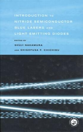 Nakamura / Chichibu |  Introduction to Nitride Semiconductor Blue Lasers and Light Emitting Diodes | Buch |  Sack Fachmedien