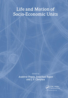 Frank / Raper / Cheylan |  Life and Motion of Socio-Economic Units | Buch |  Sack Fachmedien