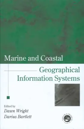 Barlett / Wright |  Marine and Coastal Geographical Information Systems | Buch |  Sack Fachmedien