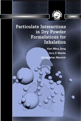 Zeng / Martin / Marriott |  Particulate Interactions in Dry Powder Formulation for Inhalation | Buch |  Sack Fachmedien