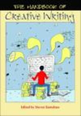 Edited by Steven Earnshaw |  The Handbook of Creative Writing | Buch |  Sack Fachmedien