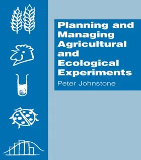 Johnstone |  Planning and Managing Agricultural and Ecological Experiments | Buch |  Sack Fachmedien