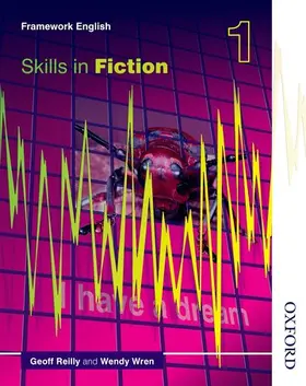 Reilly / Wren |  Nelson Thornes Framework English Skills in Fiction 1 | Buch |  Sack Fachmedien