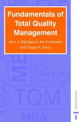Dahlgaard / Khanji / Kanji |  Fundamentals of Total Quality Management | Buch |  Sack Fachmedien