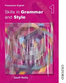 Reilly |  Nelson Thornes Framework English Skills in Grammar and Style - Pupil Book 1 | Buch |  Sack Fachmedien