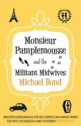 Bond |  Monsieur Pamplemousse and the Militant Midwives | eBook | Sack Fachmedien