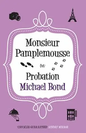 Bond |  Monsieur Pamplemousse on Probation | eBook | Sack Fachmedien