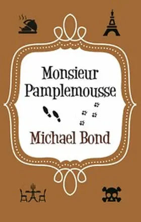 Bond |  Monsieur Pamplemousse | eBook | Sack Fachmedien