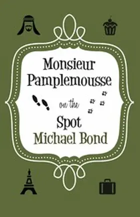 Bond |  Monsieur Pamplemousse On the Spot | eBook | Sack Fachmedien