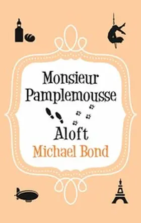 Bond |  Monsieur Pamplemousse Aloft | eBook | Sack Fachmedien