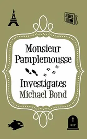 Bond |  Monsieur Pamplemousse Investigates | eBook | Sack Fachmedien