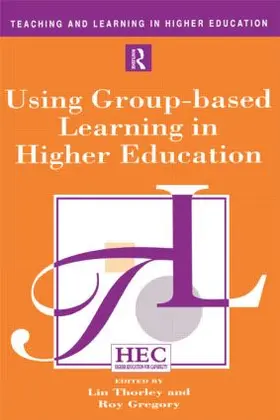 Gregory / Thorley |  Using Group-Based Learning in Higher Education | Buch |  Sack Fachmedien