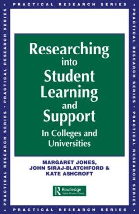 Jones / Siraj-Blatchford |  Researching into Student Learning and Support in Colleges and Universities | Buch |  Sack Fachmedien