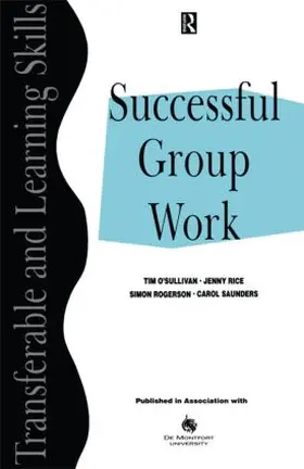 O'Sullivan / Rice / Rogerson |  Successful Group Work | Buch |  Sack Fachmedien