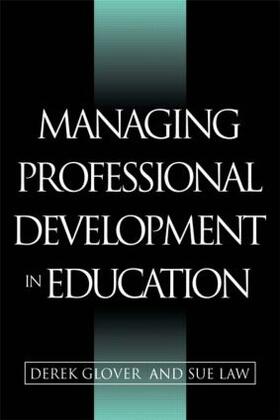 Glover / Law |  Managing Professional Development in Education | Buch |  Sack Fachmedien