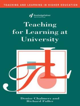 Chalmers / Fuller |  Teaching for Learning at University | Buch |  Sack Fachmedien