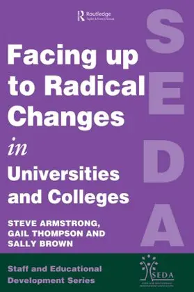 Armstrong / Thompson |  Facing Up to Radical Change in Universities and Colleges | Buch |  Sack Fachmedien