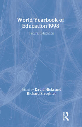 Hicks / Slaughter |  World Yearbook of Education 1998 | Buch |  Sack Fachmedien