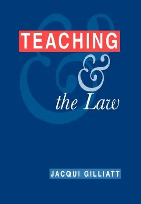 Gilliatt |  Teaching and the Law | Buch |  Sack Fachmedien