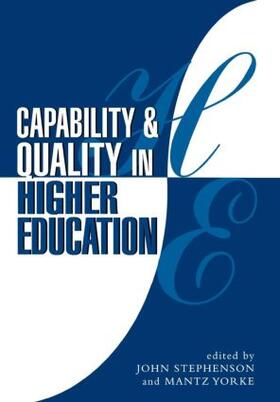 Stephenson / Yorke |  Capability and Quality in Higher Education | Buch |  Sack Fachmedien
