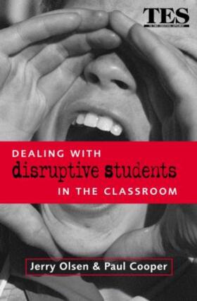 Cooper / Olsen |  Dealing with Disruptive Students in the Classroom | Buch |  Sack Fachmedien