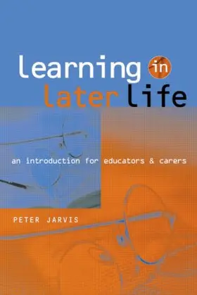 Jarvis |  Learning in Later Life | Buch |  Sack Fachmedien