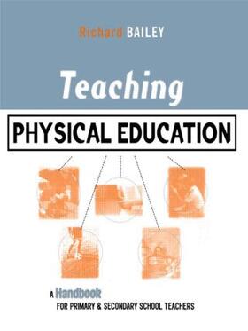 Bailey |  Teaching Physical Education | Buch |  Sack Fachmedien