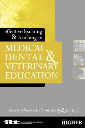Huttly / Sweet / Taylor |  Effective Learning and Teaching in Medical, Dental and Veterinary Education | Buch |  Sack Fachmedien