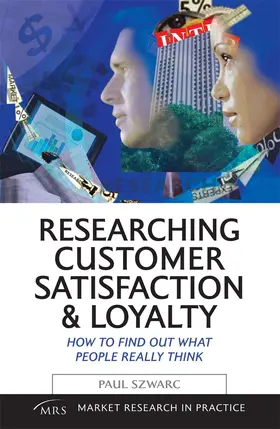 Szwarc |  Researching Customer Satisfaction & Loyalty | Buch |  Sack Fachmedien