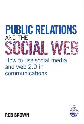 Brown |  Public Relations and the Social Web | Buch |  Sack Fachmedien