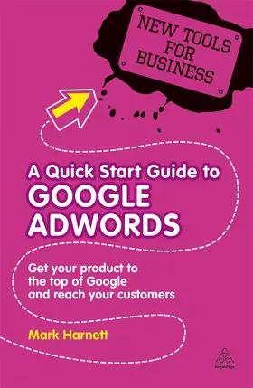 Harnett |  A Quick Start Guide to Google Adwords | Buch |  Sack Fachmedien