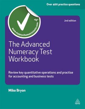 Bryon |  The Advanced Numeracy Test Workbook: Review Key Quantative Operations and Practise for Accounting and Business Tests | Buch |  Sack Fachmedien
