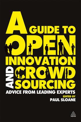 Sloane |  A Guide to Open Innovation and Crowdsourcing | Buch |  Sack Fachmedien