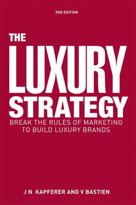 Kapferer / Bastien |  The Luxury Strategy | eBook | Sack Fachmedien