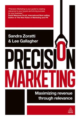 Zoratti / Gallagher |  Precision Marketing | Buch |  Sack Fachmedien