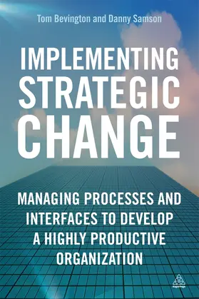 Samson / Bevington |  Implementing Strategic Change | Buch |  Sack Fachmedien