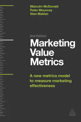 McDonald / Mouncey / Maklan |  Marketing Value Metrics | Buch |  Sack Fachmedien