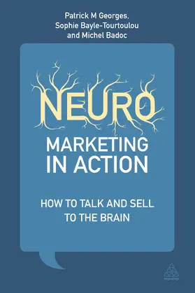 Georges / Bayle-Tourtoulou / Badoc |  Neuromarketing in Action | eBook | Sack Fachmedien