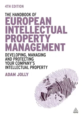 Jolly |  Handbook of European Intellectual Property Management | Buch |  Sack Fachmedien