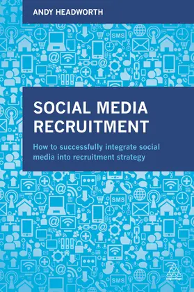 Headworth |  Social Media Recruitment | Buch |  Sack Fachmedien