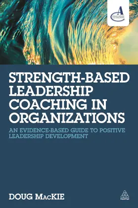 MacKie |  Strength-Based Leadership Coaching in Organizations | eBook | Sack Fachmedien