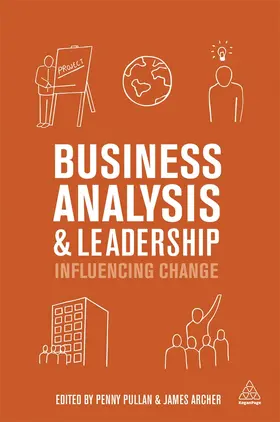 Archer / Pullan |  Business Analysis and Leadership | Buch |  Sack Fachmedien